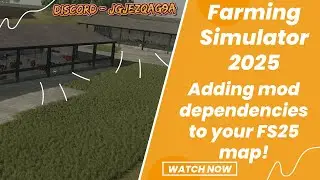 Giants Editor - How to add mod dependencies to your FS25 map!