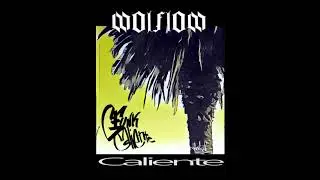 Caliente - WolFloW