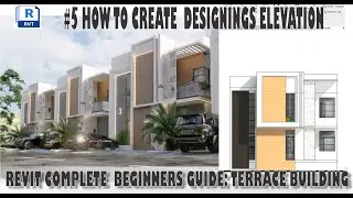 #5 TERRACE HOUSE, HOW TO CREATE  ELEVATION  REVIT 2024 2025. #texas #newyork #birmingham #broadway