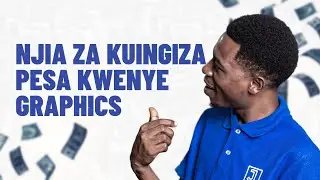 Njia za tano za kuingiza kipato kwa Graphics Designer