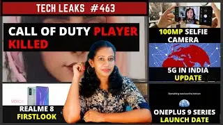 Realme 8 Firstlook, Oneplus 9 Launch Date, 5G India, COD Player killed, iQoo Neo 5 Launch, Tech #463