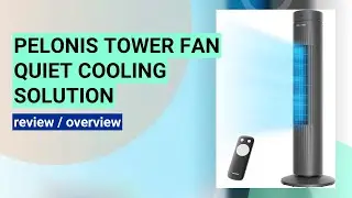 Pelonis 30-Inch Tower Fan Review: Quiet, Powerful, and Space-Saving!
