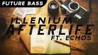 Illenium - Afterlife (ft. Echos)