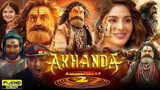 Akhanda 2 Full Movie Hindi | Nandamuri Balakrishna | Samyuktha | Aadhi Pinisetty | Facts and Review