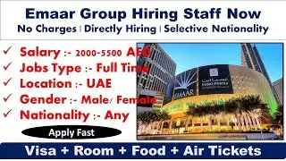 Emaar Group Jobs In Dubai With Visa 2025 | Dubai Mall and Burj Khalifa Jobs In Dubai #dubaijobs