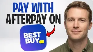 How to Pay With Afterpay on the Best Buy App in 2026 (Step by Step) ✅