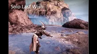 solo all possible encounters Last Wish raid (Season of the Lost) (titan)