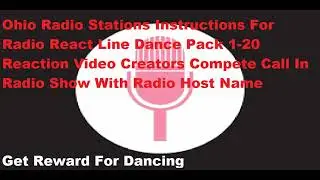 Ohio radio stations instructions RadioReactDance Pack1 call in radioshow reactvid creators competete