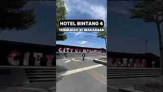 HOTEL BINTANG 4 TERMURAH DI MAKASSAR