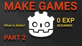 What is Delta? Why multiply by delta time? - Godot Beginner Tutorial Part 2