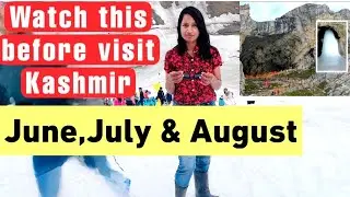 watch this before visiting kashmir |June july august kashmir|Sindhu Solo Traveller|kashmir 2024