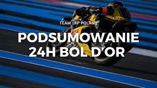 PODSUMOWANIE NASZEGO WYŚCIGU 24H BOL D'OR