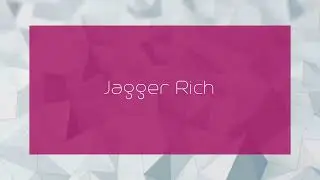 Jagger Rich - appearance