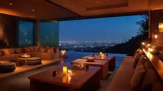 Hollywood Hills Jazz Night ✨ | Luxury Los Angeles Lounge Ambience with City Lights & Chill Jazz