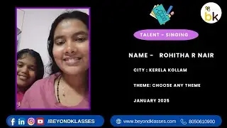 Rohitha r nair | Singing Talent | January 2026 Free Online Competition beyondklasses.com 🤩