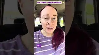 Holy Spirit- Intercessor Recap