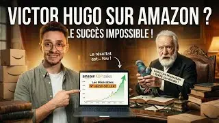 Ce que Victor Hugo aurait d&ucirc; faire pour r&eacute;ussir sur Amazon KDP ! ✍️