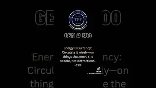 GEM # 300 - Energy is The Currency of Life   #businessfinance #empirenomics #thepropheticfinancier