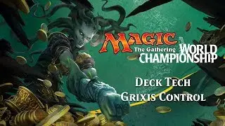 2017 Magic World Championship Deck Tech: Grixis Control with Shota Yasooka