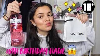 What I Got For My 18th Birthday- 18TH BIRTHDAY HAUL