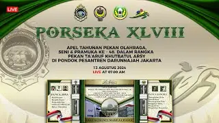 🔴 [LIVE] Apel Tahunan Khutbatul 'Arsy Porseka Ke 48 - Pesantren Darunnajah Jakarta