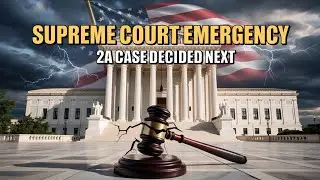 BREAKING: Supreme Court Emergency Second Amendment Hearing Could Change Carry Laws Nationwide