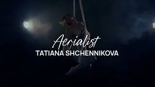 Aerialist Tatiana Shchennikova 