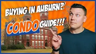 Condo Market in Auburn is crazy HOT right now | Auburn AL Condo Buying Guide
