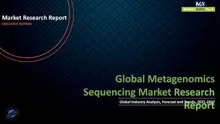 Metagenomics Sequencing Market Technology, Application & Geography Analysis & Forecast to 2027