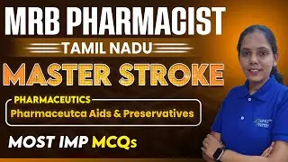 LECTURE-13 | PHARMACEUTICAL AIDS & PRESERVATIVES | MRB PHARMACIST |TAMIL NADU #mrbpharmacist2025