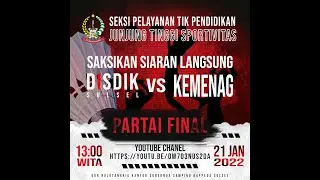 PARTAI FINAL DISDIK SULSEL VS KEMENAG