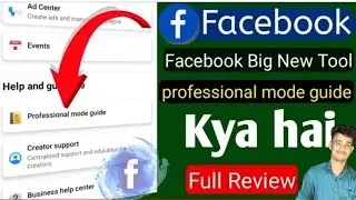Facebook professional mode guide || explore the professional mode guide kya hai