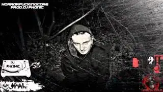 10 Horrorfuckingcore (prod.Dj Phonic)