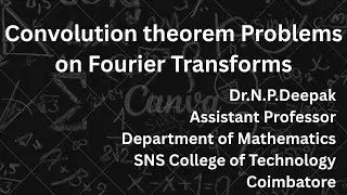Convolution theorem problems | Partial Differential Equations and Transforms| SNS Institutions 