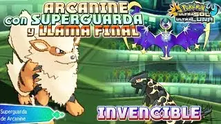 ARCANINE CON LLAMA FINAL Y HABILIDAD SUPERGUARDA! EL POKÉMON INVENCIBLE! ESTRATEGIAS LOCAS RK