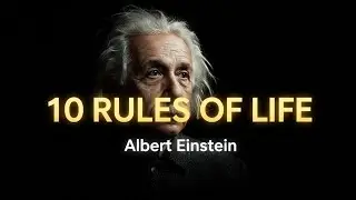 10 Life Lessons Albert Einstein Wish Everyone Knew (Must Watch)