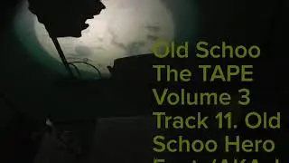 Old Schoo Hero Feat AKA J Juicy