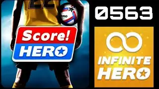Score 2 / 2022 -  Infinite Hero - Level 563