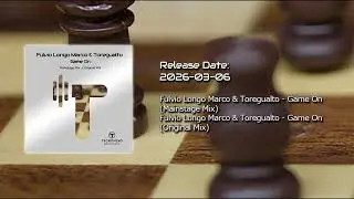Fulvio Longo Marco & Toregualto - Game On (Mainstage Mix) [Tecnomind Alternate]