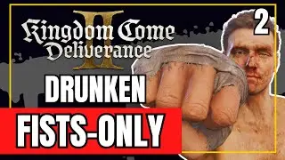 Booze-Fueled FISTS! 🍺👊'Drunken Master' Playthrough - Kingdom Come Deliverance 2 Unarmed KCD2 pt.2