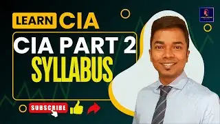 CIA Part 2 Syllabus Explained in Bangla | Certified Internal Auditor Syllabus Part 2| CIA Exam