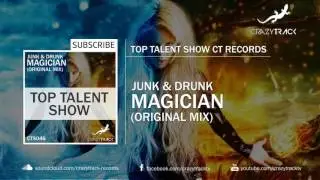 [Progressive House] Junk & Drunk - Magician (Original Mix) [OUT NOW]