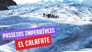 PASSEIOS IMPERDÍVEIS em EL CALAFATE, PATAGÔNIA Argentina