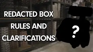 Redacted Box Rules And Clarifications