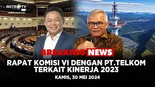BREAKING NEWS DPR: KOMISI VI DPR RI RAPAT DENGAN PT. TELKOM TERKAIT KINERJA KORPORASI TAHUN 2023