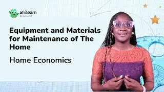 Equipment and Materials For Maintenance of The Home | Home Economics | JSS 2
