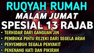 AYAT RUQYAH - RUQYAH RUMAH DAN DIRI SENDIRI PENGUSIR JIN DAN SETAN -RUQYAH DI MALAM JUMAT | Ala Aqel