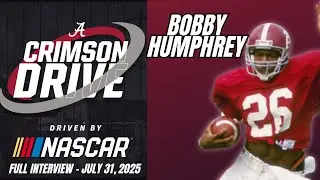 Alabama Football - Bobby Humphrey - Crimson Drive Interview - 07-31-25