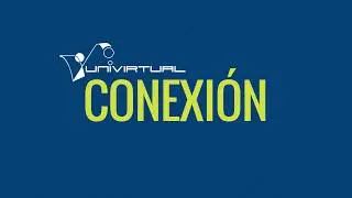 Conexi&oacute;n Univirtual - Promoci&oacute;n 4ta Temporada