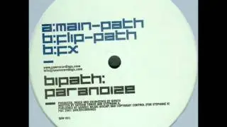 Bipath - Paranoize (Flip Path)